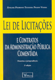 Lei de Licitações e Contratos da Administração Pública Comentada