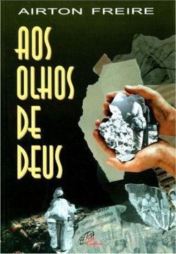 Olhos de Deus, Aos