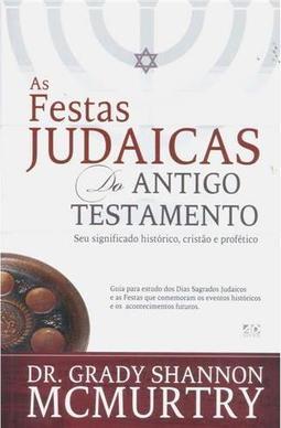 As Festas Judaicas do Antigo Testamento