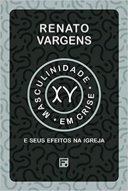 Masculinidade em Crise
