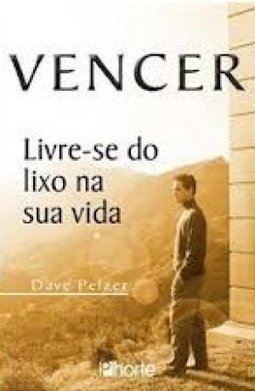 Vencer: Livre-se do Lixo na sua Vida