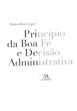 Princípio da boa fé e decisão administrativa