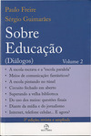 Sobre Educação: Diálogos - vol. 2