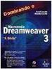 Dominando o Macromedia Dreamweaver 3: a Bíblia