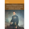 Edmundo P. Barbosa da Silva e a construção da diplomacia econômica brasileira