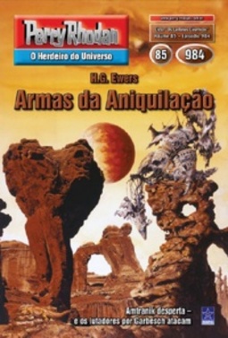 Armas da Aniquilação (Perry Rhodan #984)