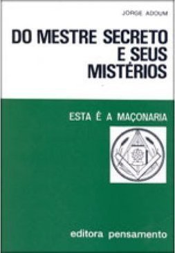 Do mestre secreto e seus mistérios