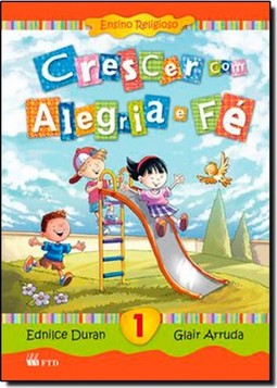 Crescer Com Alegria E Fe - Ensino Fundamental I - 1? Ano