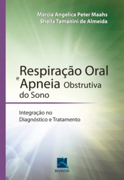 Respiração oral e apneia obstrutiva do sono: integração no diagnóstico e tratamento