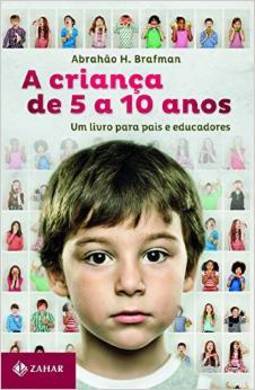 A CRIANÇA DE 5 A 10 ANOS
