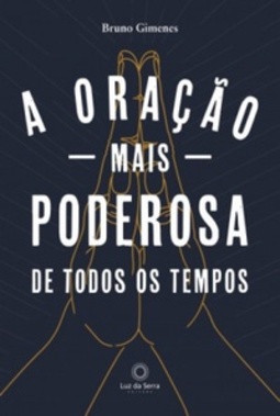 A oração ação mais poderosa de todos os tempos