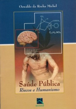 Saúde pública: riscos e humanismo