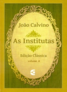 As institutas (Edição Clássica)