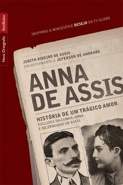 Anna de Assis: história de um trágico amor