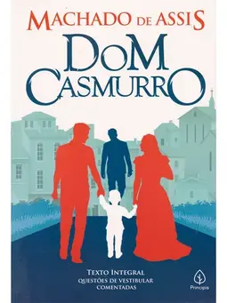 Dom Casmurro - Texto Integral E Sugestao De Leitura
