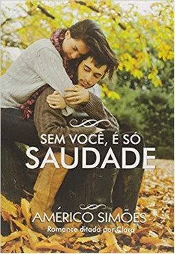 Sem Voce, E So Saudade