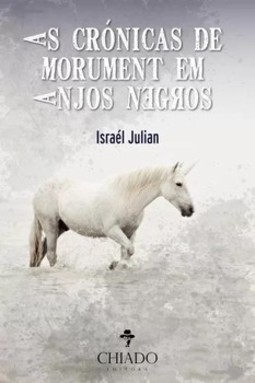 As crônicas de Morument em anjos negros