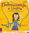 Desenrolando a língua: Origens e histórias da língua portuguesa falada no Brasil