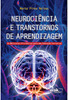 Neurociência e Transtornos de Aprendizagem