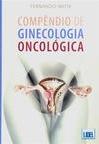 Compêndio de Ginecologia Oncológica