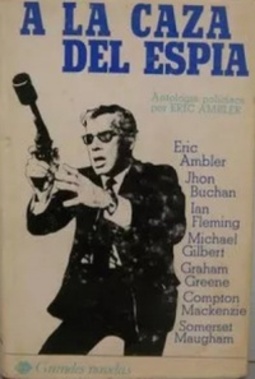 A la caza del espía: antología policíaca por Eric Ambler