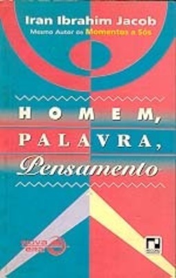 Homem, Palavra, Pensamento