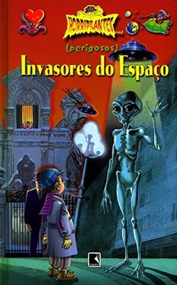 Perigosos: Invasores do Espaço
