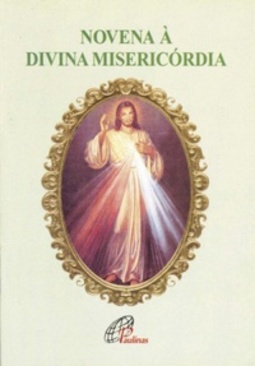 Novena A Divina Misericordia (Nossas Devoções)