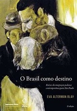 O Brasil como destino: raízes da imigração judaica contemporânea para São Paulo