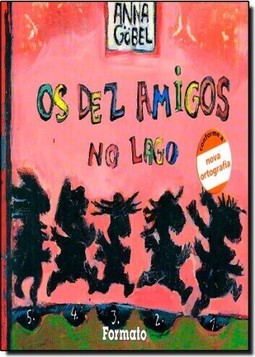 Dez Amigos No Lago,Os