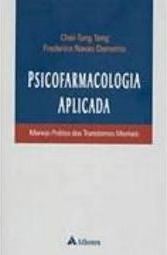 Psicofarmacologia Aplicada: Manejo Prático dos Transtornos Mentais