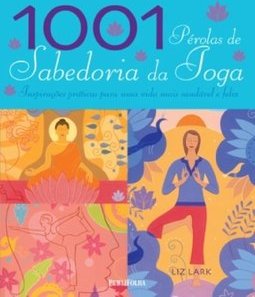 1001 Pérolas de Sabedoria da Ioga