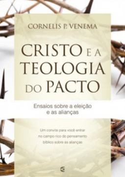 Cristo e a teologia do pacto