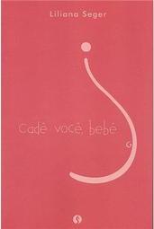 Cadê Você, Bebê?