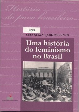 História do Feminismo no Brasil, Uma