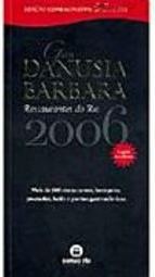 Guia Danusia Barbara Restaurantes do Rio 2006