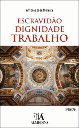 Escravidão, dignidade, trabalho