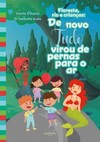 Floresta, rio e crianças: de novo tudo virou de pernas para o ar