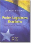 Poder Legislativo Brasileiro: Institutos E Processos
