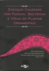 Doenças causadas por fungos, bactérias e vírus em plantas ornamentais