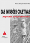 Das invasões coletivas: Aspectos jurisprudenciais