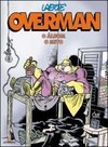 Overman: o Álbum o Mito