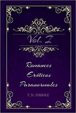 Romances Eróticos (Paranormales Vol. I)