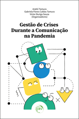 Gestão de crises durante a comunicação na pandemia: cases do grupo redes WeGov