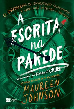 A escrita na parede – Terceiro livro da trilogia Cordialmente Cruel
