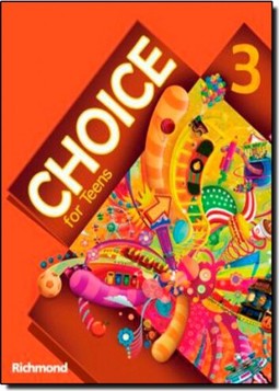 Choice For Teens 3 - Ensino Fundamental Ii - 8? Ano