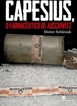 CAPESIUS, O FARMACEUTICO DE AUSCHWITZ