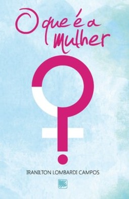 O que é a mulher?
