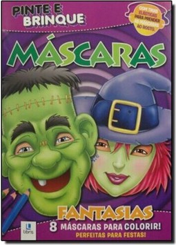 Pinte E Brinque Mascaras - Fantasias