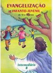 Evangelização Infanto-Juvenil de 10 a 11 Anos: Intermediário B